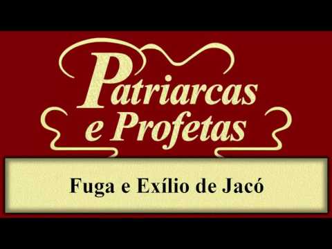 Patriarcas e Profetas - Capítulo 17 - Fuga e Exílio de Jacó