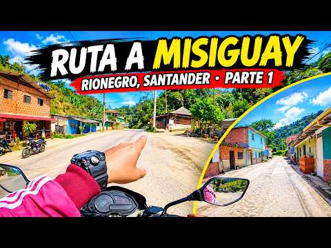 Ruta ah misiguay en rionegro santander parte 1 recorrimos paisajes y cerros 