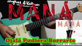 Maná - Ojalá Pudiera Borrarte - Cover | Dannyrock