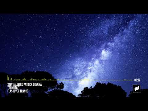 UPLIFTING TRANCE: Steve Allen & Patrick Dreama - Samurai [Flashover Trance]