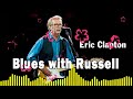 Blues With Russell Eric Clapton