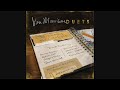 Van Morrison, Mavis Staples   If I Ever Needed Someone Audio