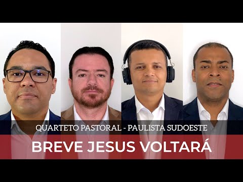 Breve Jesus Voltará - Quarteto Pastoral
