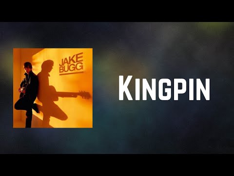 Kingpin - Jake Bugg