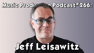 Realizing Your Creative Dreams with Jeff Leisawitz