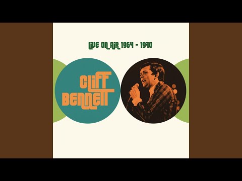 Do You Love Him (As Cliff Bennett and the Rebel Rousers: 19 Mar 1965)