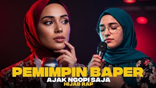 Download lagu Lagu Pemimpin Baper AJAK NGOPI SAJA | ARRAKA ( HIJAB RAP ) mp3