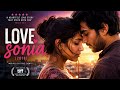 Love Sonia एक लड़की की ज़िंदगी बदल देने वाली �