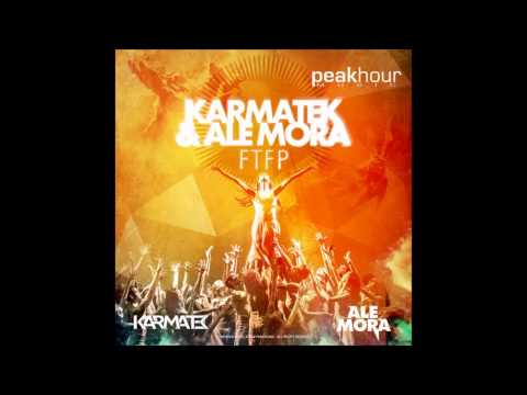 Karmatek & Ale Mora - FTFP (Original Mix)