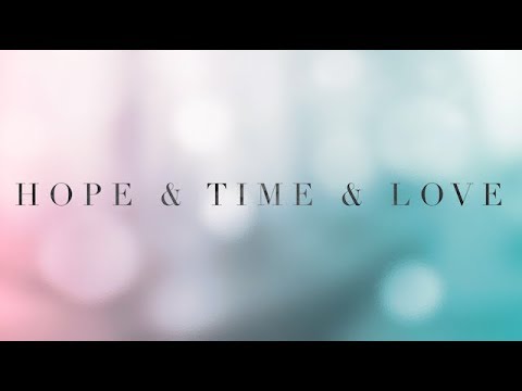 Hope & Time & Love | written & performed by Amy Firth