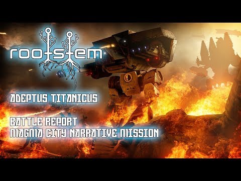 Adeptus Titanicus batrep, Magma City Narative Mission