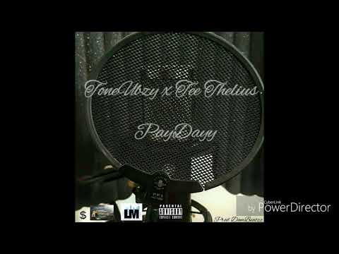 ToneUbzy - PayDayy Ft Tee Thelius [Prod Dombeatzz]