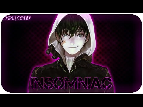 ☆Nightcore ~ Insomniac || lyrics