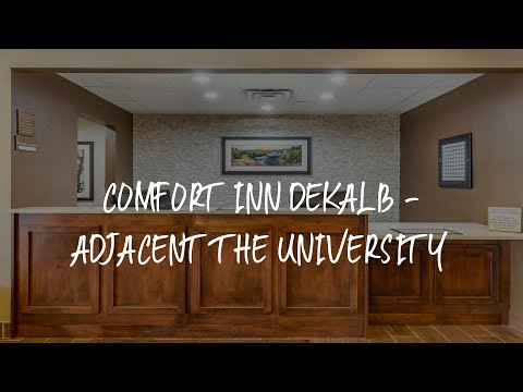Comfort Inn DeKalb - Adjacent the University Review - DeKalb , United States of America