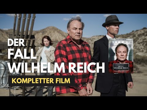 Der Fall Wilhelm Reich - kompletter Film