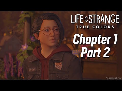 LIFE IS STRANGE - TRUE COLORS PS5 - Chapter 1 - Part 2 Gameplay Walkthrough [4K 60FPS]