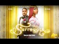 SURROGATE - Mofe Duncan, Sandra Okunzuwa, Uzoma Nkenjika 2024 Nollywood Nigerian Movie