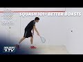 Squash 101 - Get Better At Boasts