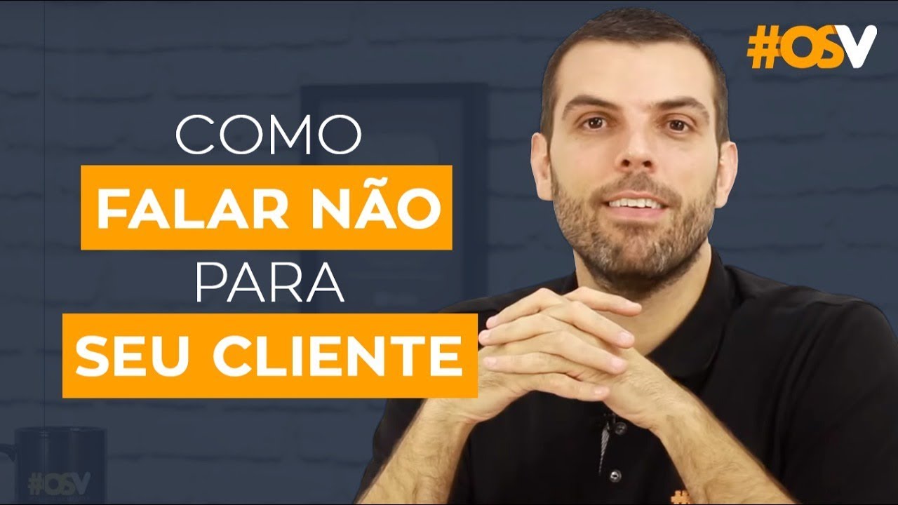 Como falar NÃO para seu cliente!