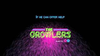 The Growlers - &quot;Going Gets Tuff&quot; (Official Lyric Video)