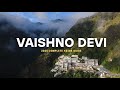 Vaishno Devi Vaishno Devi Yatra Vaishno Devi Yatra Complete Guide वैष्णो देवी �