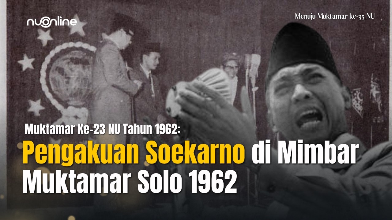 Meneladani Sikap Kehati-hatian Kiai NU dalam Muktamar Ke-23 di Surakarta