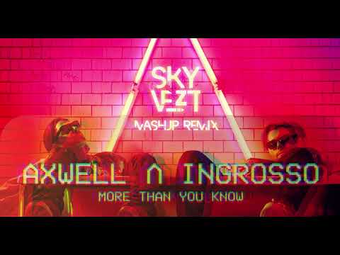 🔴❄Axwell Λ Ingrosso vs Marcus Schössow - More than you know (Different Intro Sky Vezt Mashup Remix)