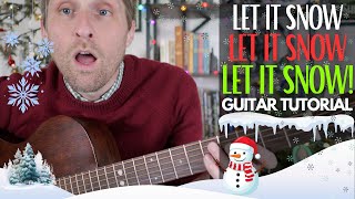 Let It Snow, Let It Snow, Let It Snow! Guitar Tutorial - Guitar Lessons with Stuart!