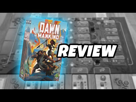 Review | DAWN OF MANKIND | Tasty Minstrel Games