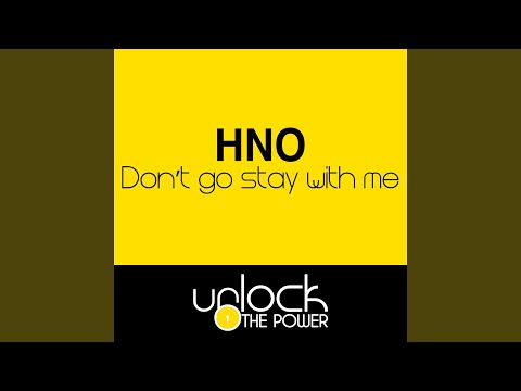 Don't Go Stay with Me