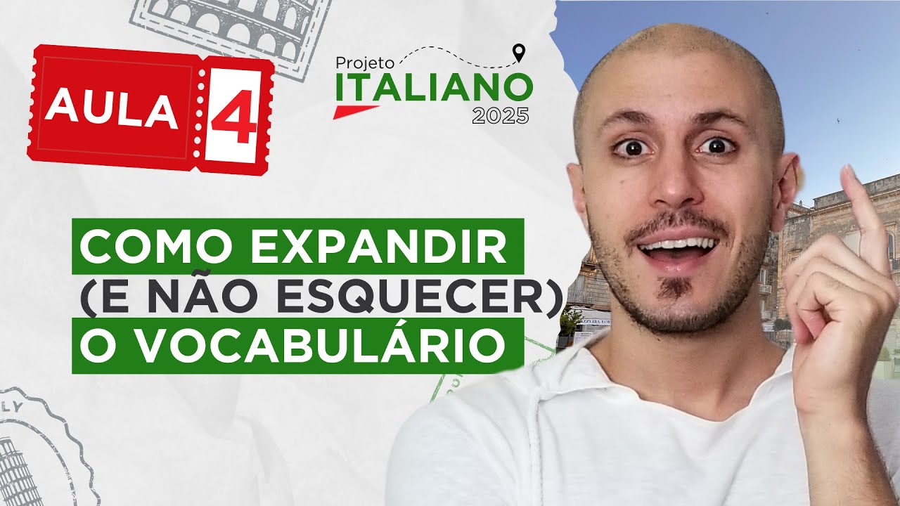 [AULA 4] COMO EXPANDIR (E NÃO ESQUECER) O VOCABULÁRIO
