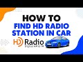 How To Find HD Radio Stations In Car