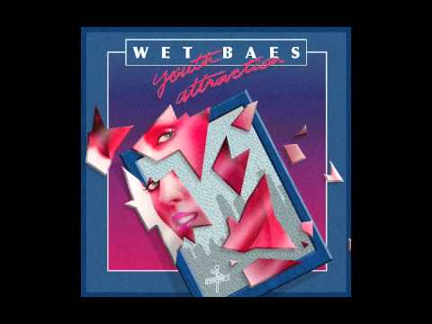 Wet Baes – Youth Attraction | Full Album