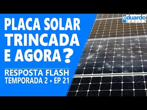 Placa Solar Trincada Compromete o Desempenho Fotovoltaico?
