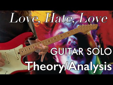 Love Hate Love Guitar Solo Analysis and ELEMENTS - Guitarmalade