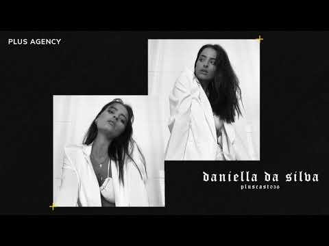 PLUSCAST #036 -  DANIELLA DA SILVA