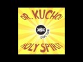 Dr. Kucho! "Holy Spirit" (New School Radio Mix ...