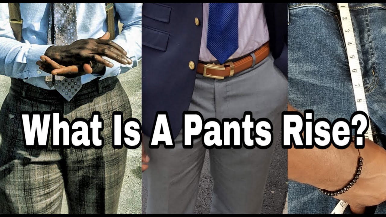 Pants Anatomy 101 | Pants Rise | Part 1