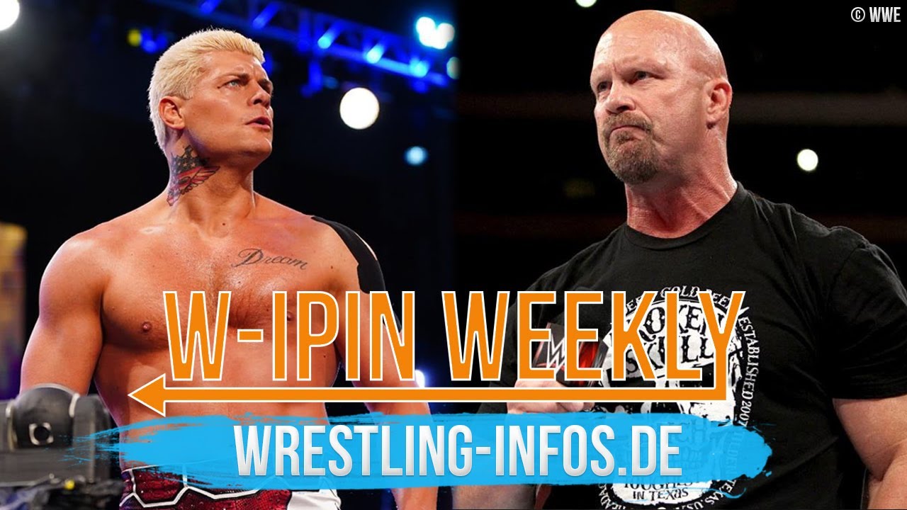 W-IPin Wrestling Weekly #167 – der Wrestling-Wochenrückblick auf WWE und den Rest der Welt