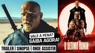 O Último Ronin | Trailer e onde ver