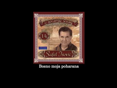 Safet Isovic - Bosno moja poharana - (Audio)