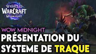 PRÉSENTATION DU SYSTÈME DE TRAQUE DANS WOW MIDNIGHT ! 🔥🔥