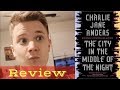 The City In The Middle Of The Night - Close, But No Cigar.