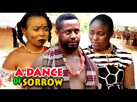 A DANCE OF SORROW SEASON 9&10 (NEW MOVIE) - MIKE EZURUONYE 2021 LATEST NIGERIAN NOLLYWOOD MOVIE