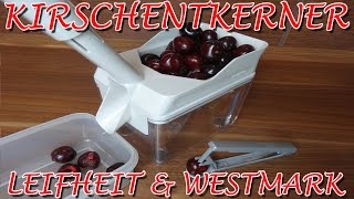 "KIRSCHENTKERNER LEIFHEIT CHERRYMAT UND WESTMARK KERNEX" -Vergleich der beiden Produkte