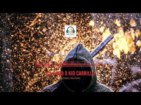 LIL GODD X KID CARRILLO - JEEPERS CREEPERS