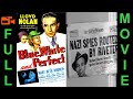 Blue White And Perfect 1942 Lloyd Nolan Mary Beth Hughes Helene Reynolds Full Movie