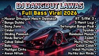 Download lagu DJ Dangdut Lawas Remix Full Bass 🎵 Mawar Di Tangan Melati Di Pelukan, Bunga Dahlia, Dinding Pemisah mp3 Download lagu DJ Dangdut Lawas Remix Full Bass 🎵 Mawar Di Tangan Melati Di Pelukan, Bunga Dahlia, Dinding Pemisah mp3