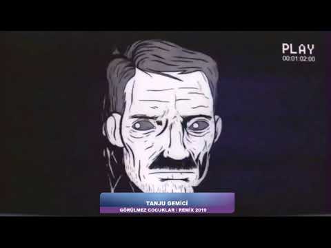 DJ Tanju Gemici - Görülmez Çocuklar - Remix 2019