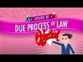 Due Process of Law: Crash Course Government and Politics #28